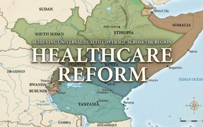 Healthcare Policy Around the World — Version 2 East Africa Healthcare Policy & Insurance Landscape